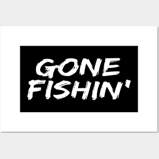 GONE FISHING Posters and Art